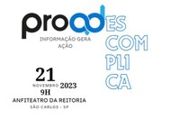 ProAd Descomplica: projeto explica procedimentos, normas e prazos para a comunidade