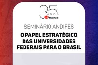 UFSCar sedia Seminário e reunião do Conselho Pleno da Andifes